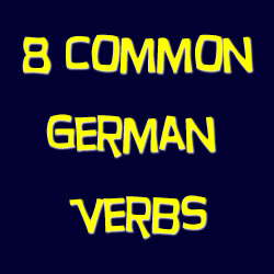 8 Most Common German Verbs