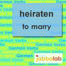 The German verb heiraten - to marry