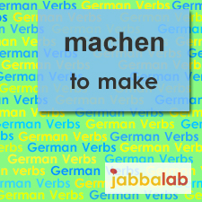 The German verb machen - to make