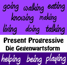 Present Progressive - Die Gegenwartsform
