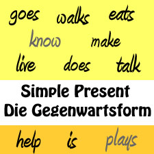 Simple Present - Die Gegenwartsform