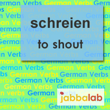 The German verb schreien - to shout