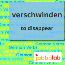 The German verb verschwinden - to disappear