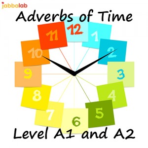 German Adverbs of Time - Level A1 and A2